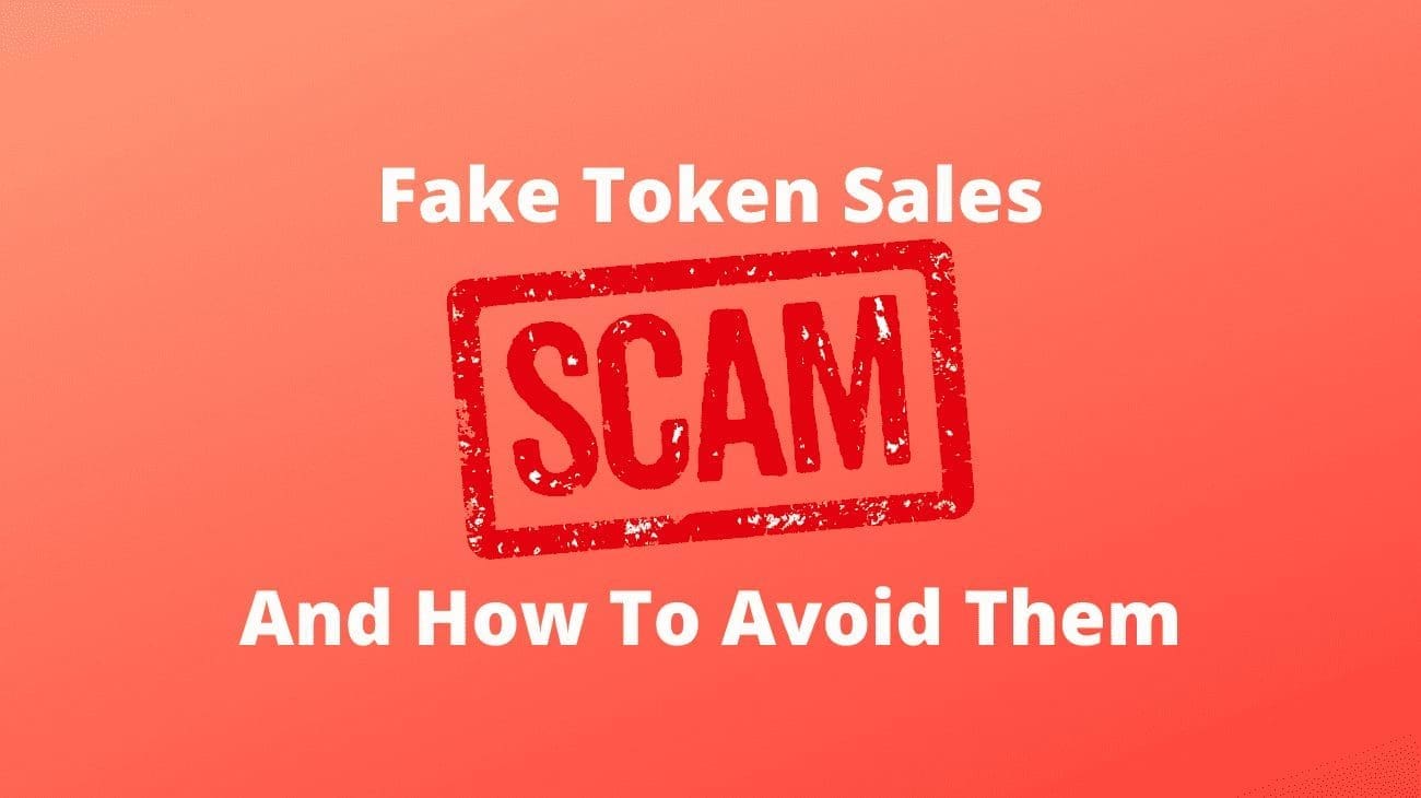 Fake Token Sales And How To Avoid Them